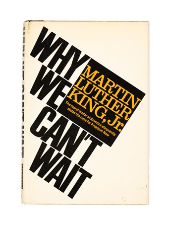 (CIVIL RIGHTS.) Martin Luther King. Why We Cant Wait,